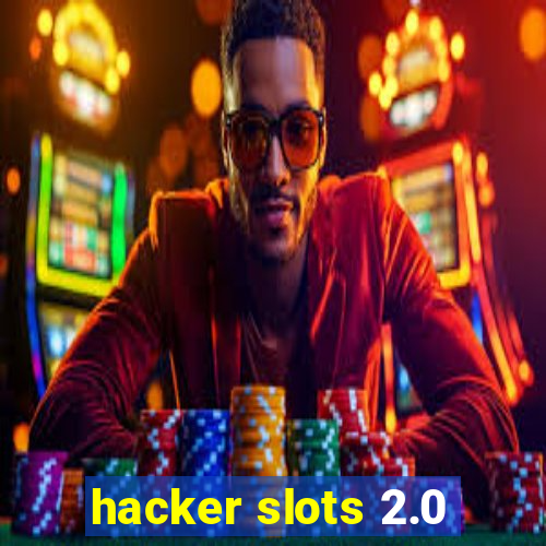 hacker slots 2.0